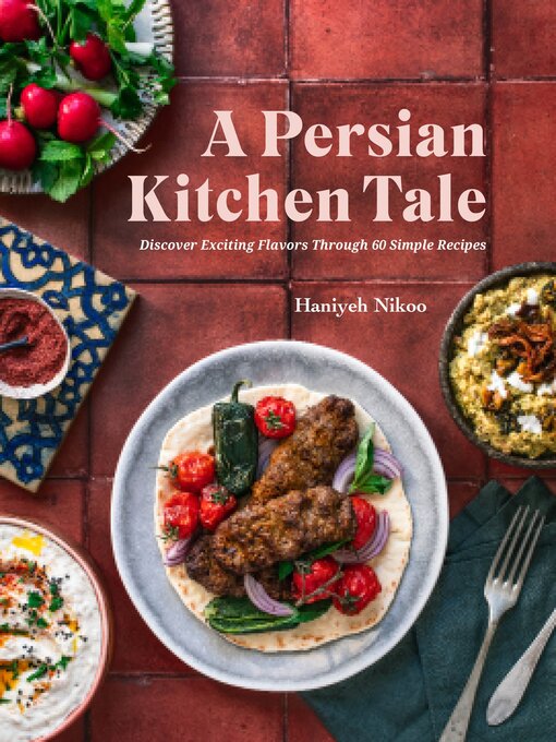 Title details for A Persian Kitchen Tale by Haniyeh Nikoo - Wait list